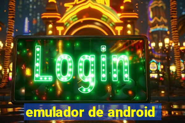 emulador de android